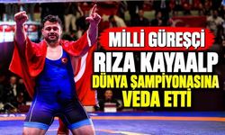 Milli Güreşçi Rıza Kayaalp Dünya Şampiyonasına Veda Etti