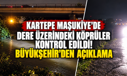 Kartepe Maşukiye'de dere üzerindeki köprüler kontrol edildi! Büyükşehir'den açıklama