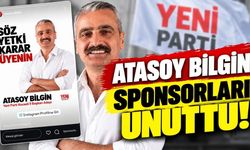 Atasoy Bilgin Sponsorları Unuttu! Adaylıktan Çekildi Ama Reklamları Hala Yayında