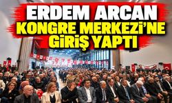 Erdem Arcan Kongre Merkezi'ne Giriş Yaptı