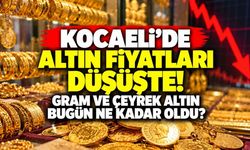 Kocaeli’de altın fiyatları düşüşte! Gram ve çeyrek altın bugün ne kadar oldu?