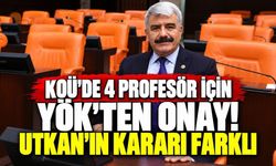 KOÜ’de 4 profesör için YÖK’ten onay! Utkan’ın kararı farklı