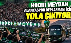 Hodri Meydan Alanyaspor deplasmanı için yola çıkıyor! Hareket saati belli oldu