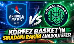 Körfez Basket'in sıradaki rakibi Anadolu Efes! Maç ne zaman, saat kaçta, hangi kanalda?