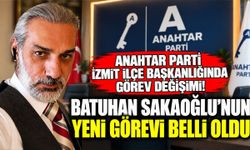 Anahtar Parti İzmit İlçe Başkanlığında görev değişimi! Batuhan Sakaoğlu'nun yeni görevi belli oldu