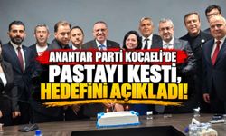 Anahtar Parti Kocaeli’de Pastayı Kesti, Hedefini Açıkladı!