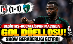 Beşiktaş-Kocaelispor maçında gol düellosu! Show beraberliği getirdi