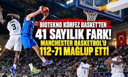 BİOTEKNO Körfez Basket'ten 41 sayılık fark! Manchester Basketbol'u 112-71 mağlup etti