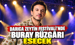 Darıca Zeytin Festivali’nde Buray rüzgârı esecek