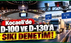Kocaeli'de D-100 ve D-130'a sıkı denetim! Ağır vasıtalara otomatik ceza dönemi