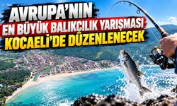 Avrupa’nın En Büyük Balıkçılık Yarışması Kocaeli’de Düzenlenecek