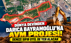 Dünya devinden Darıca Bayramoğlu’na AVM projesi! Denize sıfır otel de yer alacak