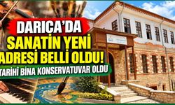 Darıca'da sanatın yeni adresi belli oldu! Tarihî bina konservatuvar oldu