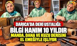 Darıca’da Deri Ustalığı: Bilgi hanım 10 Yıldır Manda, Dana ve Kuzu Derisini El Emeğiyle İşliyor