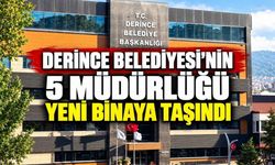Derince Belediyesi'nin 5 Müdürlüğü Yeni Binaya Taşındı