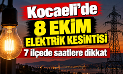 Kocaeli’de 8 Ekim elektrik kesintisi: 7 ilçede saatlere dikkat