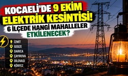 Kocaeli’de 9 Ekim elektrik kesintisi: 6 ilçede hangi mahalleler etkilenecek?
