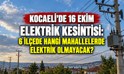 Kocaeli’de 16 Ekim elektrik kesintisi: 6 ilçede hangi mahallelerde elektrik olmayacak?