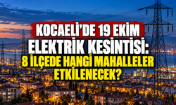 Kocaeli’de 19 Ekim elektrik kesintisi: 8 ilçede hangi mahalleler etkilenecek?