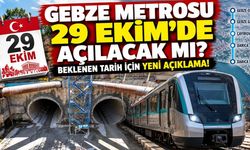 Gebze Metrosu 29 Ekim’de açılacak mı? Beklenen tarih için yeni açıklama!