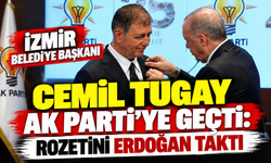 İzmir Belediye Başkanı Cemil Tugay AK Parti'ye geçti: Rozetini Erdoğan taktı