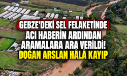 Gebze'deki sel felaketinde acı haberin ardından aramalara ara verildi! Doğan Arslan hâlâ kayıp