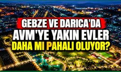 Gebze ve Darıca'da AVM'ye yakın evler daha mı pahalı? Kira fiyatlarında konum etkisi!