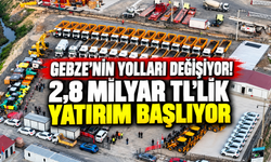Gebze'nin yolları değişiyor! 2,8 milyar TL'lik yatırım başlıyor
