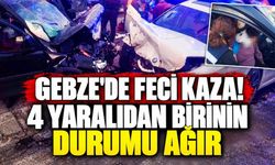 Gebze'de Feci Kaza! 4 yaralıdan birinin durumu ağır