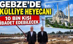 Gebze’de Külliye Heyecanı! 10 Bin Kişi İbadet Edebilecek