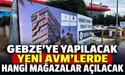 Gebze’ye Yapılacak Yeni AVM’lerde Hangi Mağazalar Açılacak?