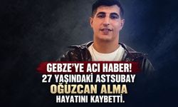 Gebze'ye acı haber! 27 yaşındaki Astsubay Oğuzcan Alma hayatını kaybetti
