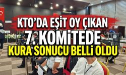 KTO’da Eşit Oy Çıkan 7. Komitede Kura Sonucu Belli Oldu