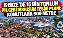 Gebze’de 15 bin tonluk pil geri dönüşüm tesisi planı: Konutlara 900 metre