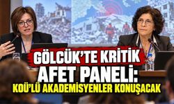 Gölcük’te Kritik Afet Paneli: KOÜ’lü Akademisyenler Konuşacak