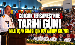 Gölcük Tersanesi'nde tarihi gün! Milli Uçak Gemisi için dev yatırım geliyor