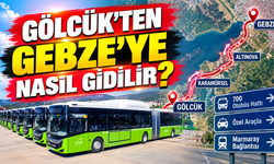 Gölcük'ten Gebze'ye nasıl gidilir?