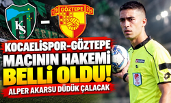 Kocaelispor–Göztepe maçının hakemi belli oldu! Alper Akarsu düdük çalacak