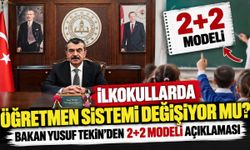 İlkokullarda öğretmen sistemi değişiyor mu? Bakan Yusuf Tekin'den 2+2 modeli açıklaması