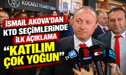 İsmail Akova’dan KTO Seçimlerinde İlk Açıklama: “Katılım Çok Yoğun”