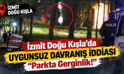 İzmit Doğu Kışla’da Uygunsuz Davranış İddiası: Parkta Gerginlik!