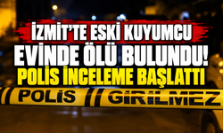 İzmit'te eski kuyumcu evinde ölü bulundu! Polis inceleme başlattı