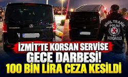 İzmit’te Korsan Servise Gece Darbesi! 100 Bin Lira Ceza Kesildi