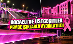 Kocaeli’de üstgeçitler pembe ışıklarla aydınlatıldı