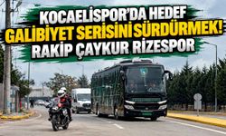 Kocaelispor'da hedef galibiyet serisini sürdürmek! Rakip Çaykur Rizespor