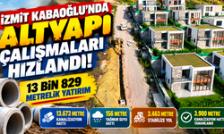 İzmit Kabaoğlu’nda altyapı çalışmaları hızlandı! 13 bin 829 metrelik yatırım
