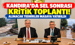 Kandıra'da sel sonrası kritik toplantı! Alınacak tedbirler masaya yatırıldı
