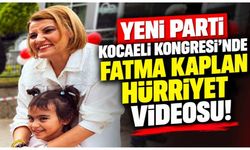 Yeni Parti Kocaeli Kongresi'nde Fatma Kaplan Hürriyet videosu! Salonda duygusal anlar