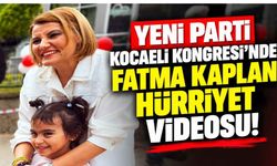 Yeni Parti Kocaeli Kongresi'nde Fatma Kaplan Hürriyet videosu! Salonda duygusal anlar