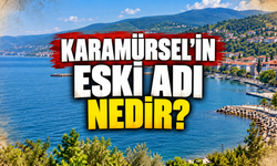 Karamürsel'in eski adı nedir?